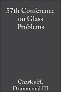 A Collection of Papers Presented at the 57th Conference on Glass Problems Ceramic Engineering and Science Proceedings, Volume 18