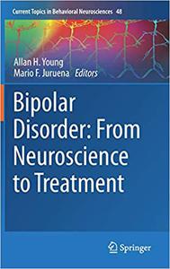 Bipolar Disorder From Neuroscience to Treatment