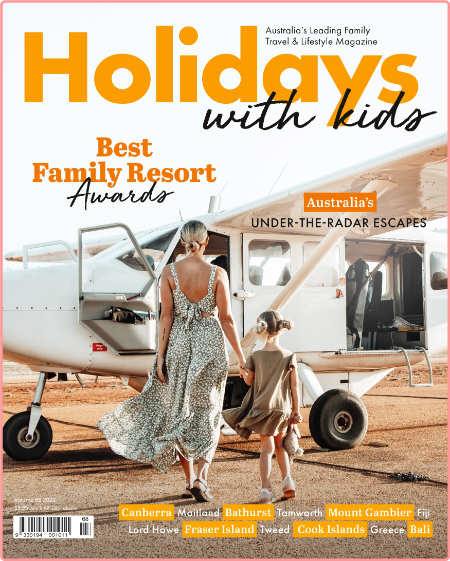 Holidays With Kids Volume 68-7 April 2022