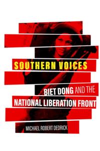 Southern Voices  Biet Dong and the National Liberation Front