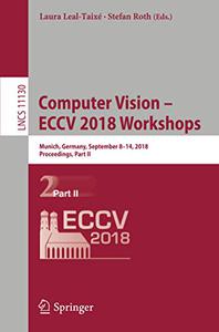 Computer Vision - ECCV 2018 Workshops