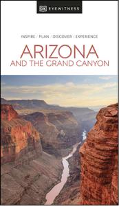 DK Eyewitness Arizona and the Grand Canyon (DK Eyewitness Travel Guide)