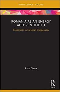 Romania as an Energy Actor in the EU Cooperation in European Energy policy