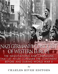 Nazi Germany's Conquest of Western Europe