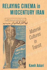 Relaying Cinema in Midcentury Iran  Material Cultures in Transit