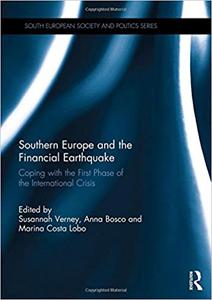 Southern Europe and the Financial Earthquake Coping with the First Phase of the International Crisis