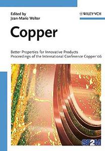 Copper Better Properties for Innovative Products