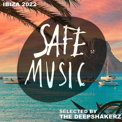 VA - Safe Ibiza 2022 (Selected By The Deepshakerz) (2022) (MP3)