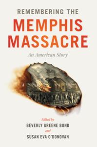 Remembering the Memphis Massacre  An American Story