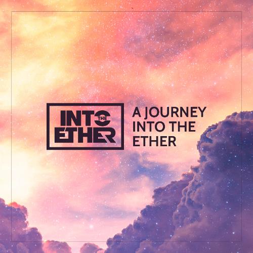 VA - Into The Ether - A Journey Into The Ether 041 (2022-08-05) (MP3)