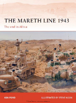 The Mareth Line 1943: The End in Africa (Osprey Campaign 250)