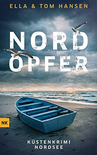 Cover: Ella Hansen & Tom Hansen  -  Nordopfer Küstenkrimi Nordsee (Inselpolizei Amrum - Föhr 2)