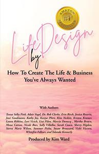Life By Design How To Create The Life & Business You’ve Always Wanted