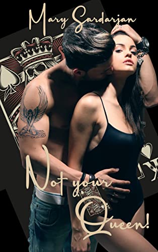 Cover: Mary Sardarjan  -  Not Your Queen Young Adult Dilogie (Der Campus King & Queen 1)