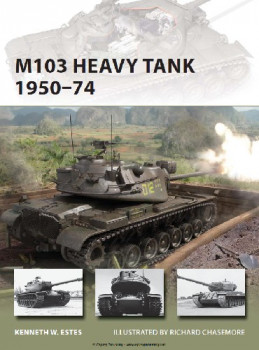 M103 Heavy Tank 1950-74 (Osprey New Vanguard 197)