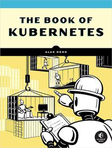 The Book of Kubernetes A Complete Guide to Container Orchestration (PDF)