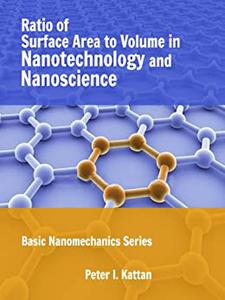 Ratio of Surface Area to Volume in Nanotechnology and Nanoscience