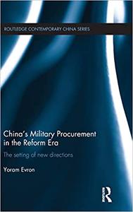 China's Military Procurement in the Reform Era The setting of new directions