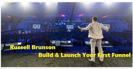 Russell Brunson - Build & Launch Your First Funnel