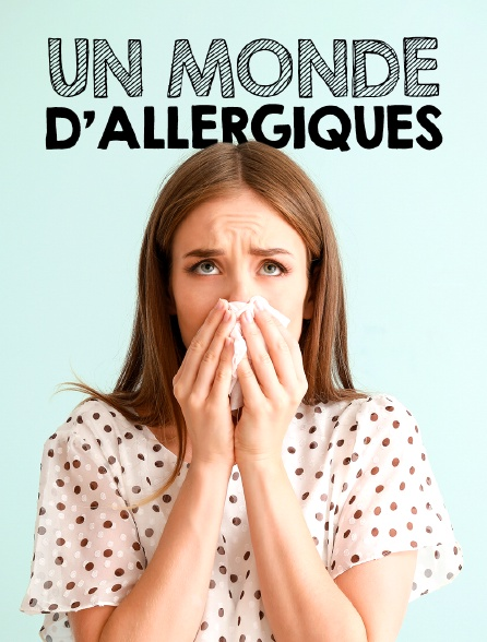 Alergia. Gdy buntuje się ciało / Un monde d'allergiques (2021) PL.1080i.HDTV.H264-B89 | POLSKI LEKTOR