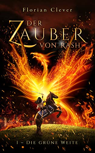 Cover: Florian Clever  -  Der Zauber von Rash 1 Die Grüne Weite