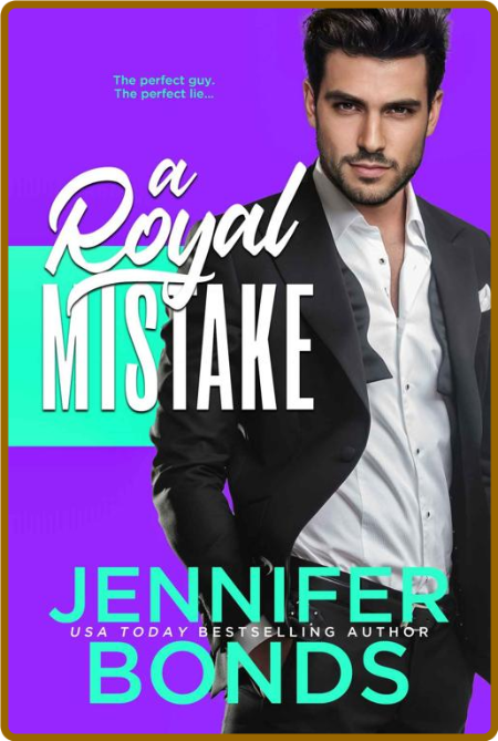A Royal Mistake - Jennifer Bonds