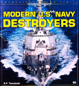 Modern U.S. Navy Destroyers (Enthusiast Color Series)