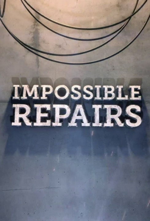 Misja: Naprawa / Impossible Repairs (2020) [SEZON 1] PL.1080i.HDTV.H264-B89 | POLSKI LEKTOR