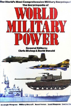 The Encyclopedia of World Military Power