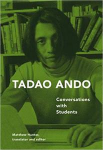 Tadao Ando Conversations with Students