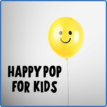 Happy Pop For Kids (2022)