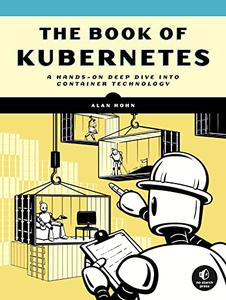 The Book of Kubernetes A Complete Guide to Container Orchestration (True EPUB, MOBI)