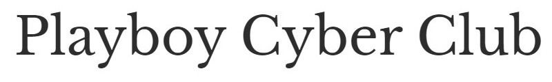 PlayBoy Cyber Club. / PlayBoy Кибер Клуб.