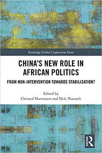 China's New Role in African Politics From Non-Intervention towards Stabilization
