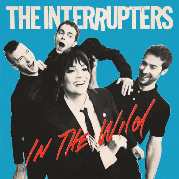 The Interrupters - In The Wild (2022)