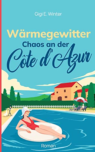 Cover: Gigi E  Winter  -  Wärmegewitter Chaos an der Cote dAzur (Fernweh 2)