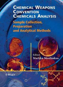 Chemical Weapons Convention Chemicals Analysis Sample Collection, Preparation and Analytical Methods