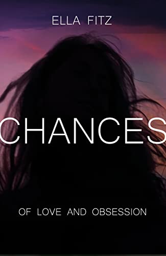 Cover: Ella Fitz  -  Chances of love and obsession