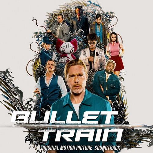 Bullet Train Original Motion Picture Soundtrack (2022) FLAC
