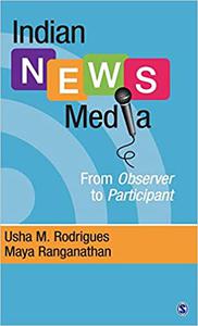 Indian News Media From Observer to Participant