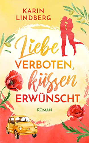 Cover: Lindberg , Karin  -  Liebe verboten, küssen erwünscht