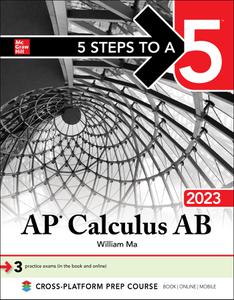 5 Steps to a 5 AP Calculus AB 2023 (5 Steps to a 5)