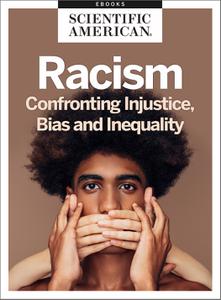 Racism Confronting Injustice, Bias and Inequality