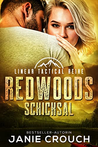 Cover: Janie Crouch  -  Redwoods Schicksal (Linear Tactical Reihe 10)