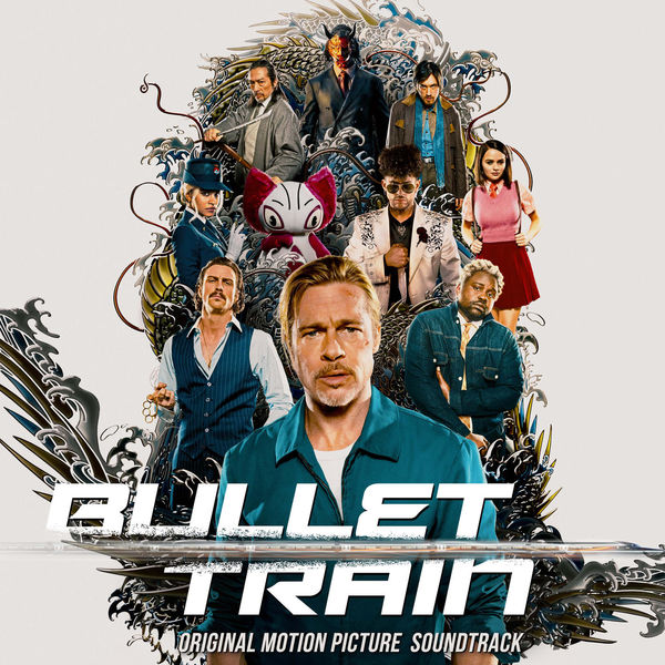 VA - Bullet Train (Original Motion Picture Soundtrack) (2022) [16Bit-44.1kHz]...