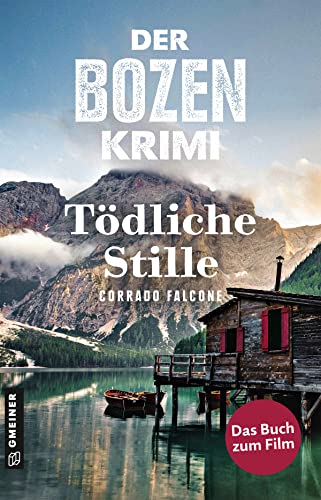 Cover: Corrado Falcone  -  Der Bozen - Krimi Tödliche Stille