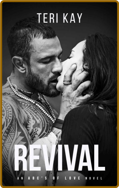 Revival  An ABCs of Love Novel - Teri Kay