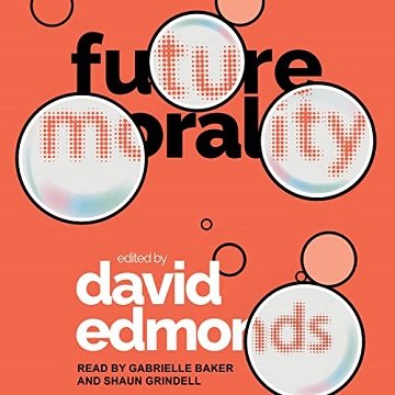 Future Morality [Audiobook]