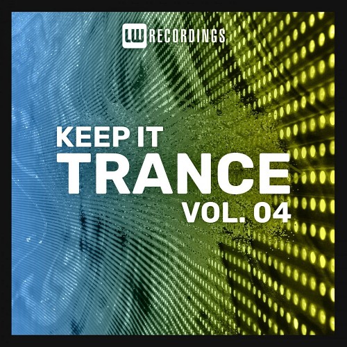 VA - Keep It Trance Vol 04 (2022) (MP3)