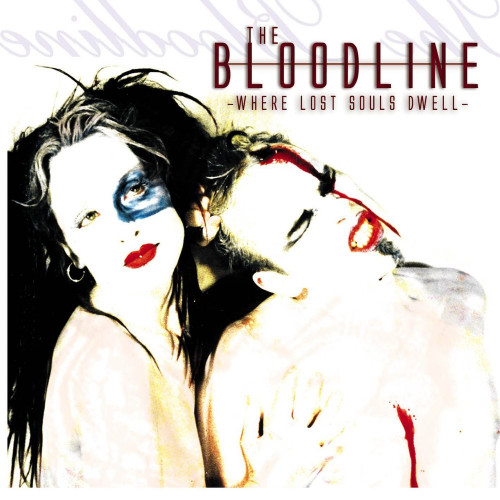 The Bloodline - Where Lost Souls Dwell (2006)